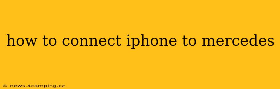 how to connect iphone to mercedes