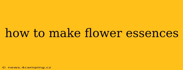 how to make flower essences