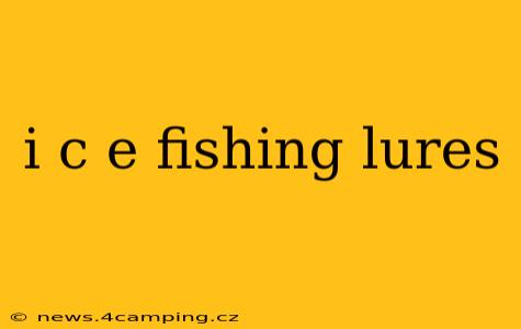 i c e fishing lures