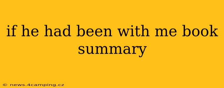 if he had been with me book summary