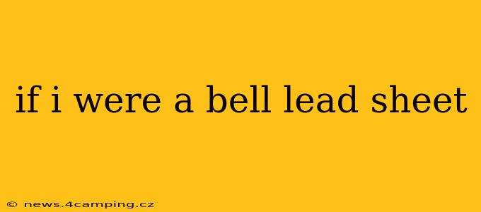 if i were a bell lead sheet