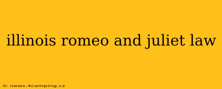 illinois romeo and juliet law