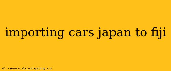 importing cars japan to fiji