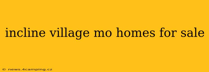 incline village mo homes for sale