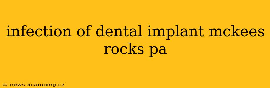 infection of dental implant mckees rocks pa