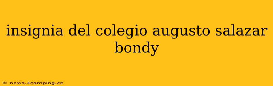 insignia del colegio augusto salazar bondy