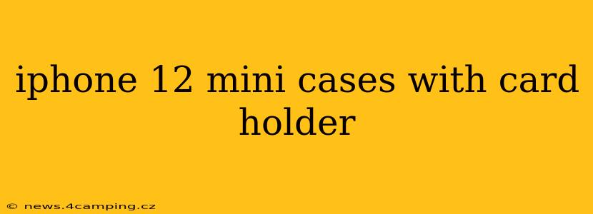 iphone 12 mini cases with card holder