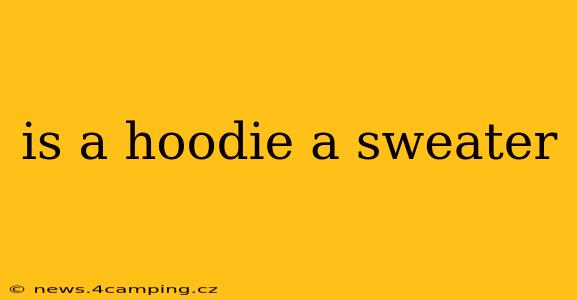 is a hoodie a sweater