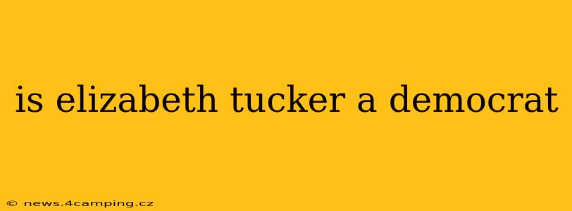 is elizabeth tucker a democrat