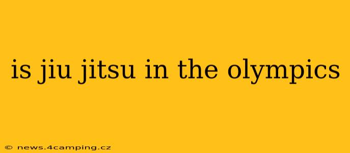 is jiu jitsu in the olympics