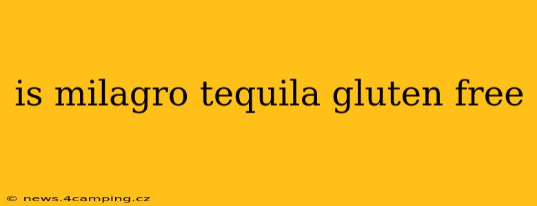 is milagro tequila gluten free