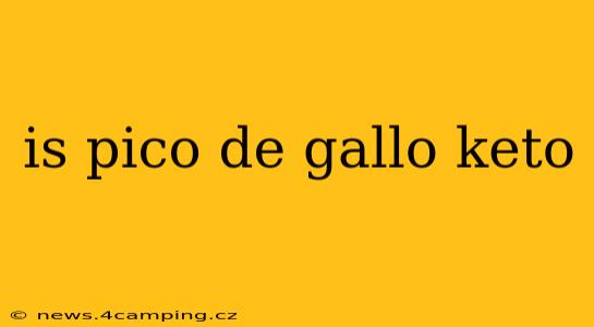 is pico de gallo keto
