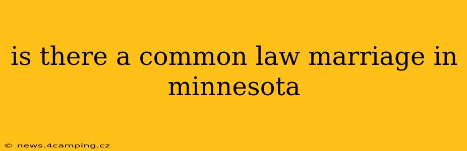 is there a common law marriage in minnesota