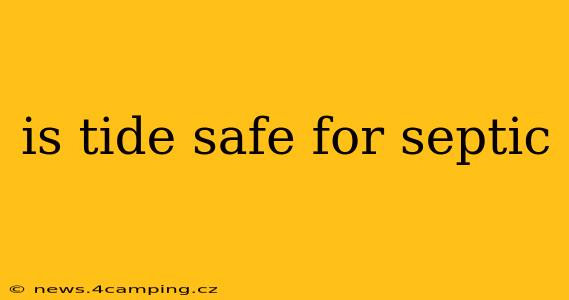 is tide safe for septic