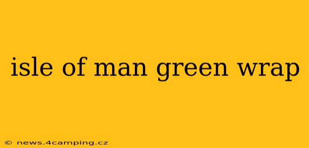 isle of man green wrap