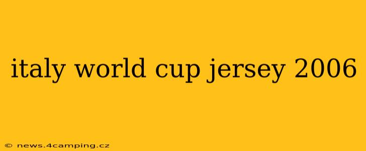 italy world cup jersey 2006