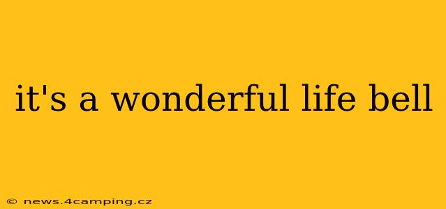 it's a wonderful life bell