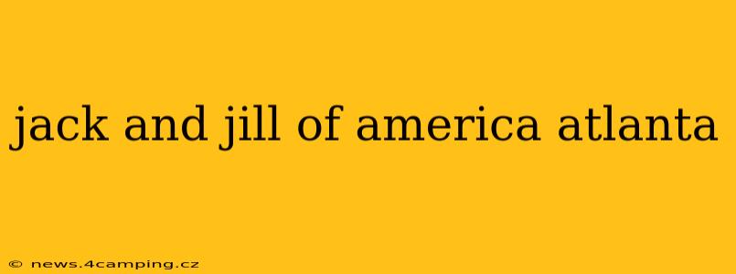 jack and jill of america atlanta