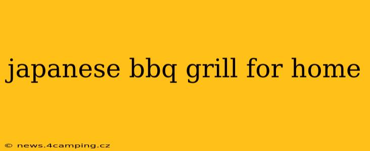 japanese bbq grill for home