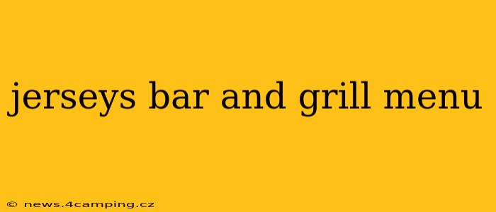 jerseys bar and grill menu