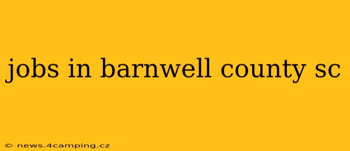 jobs in barnwell county sc