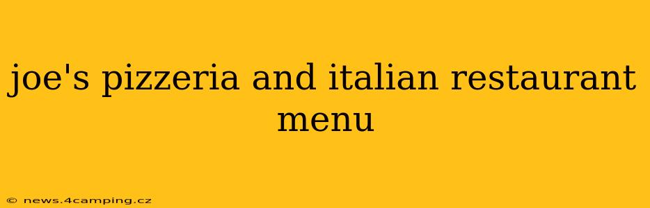 joe's pizzeria and italian restaurant menu