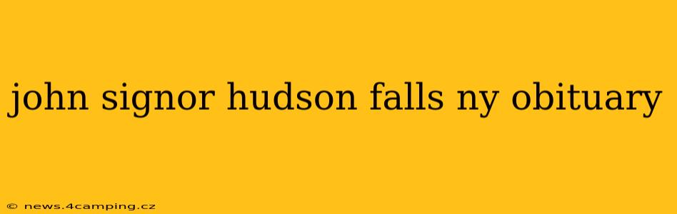 john signor hudson falls ny obituary