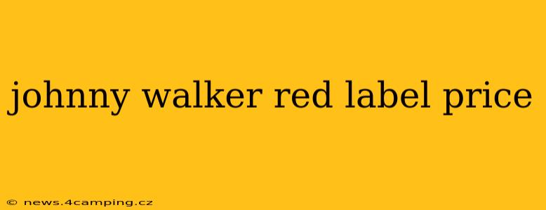 johnny walker red label price