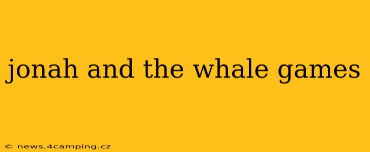 jonah and the whale games