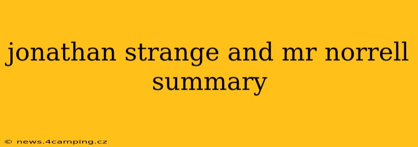 jonathan strange and mr norrell summary