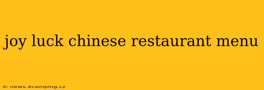 joy luck chinese restaurant menu