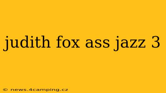 judith fox ass jazz 3
