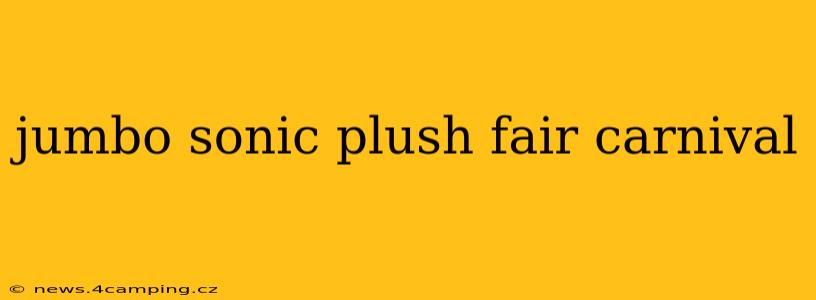 jumbo sonic plush fair carnival
