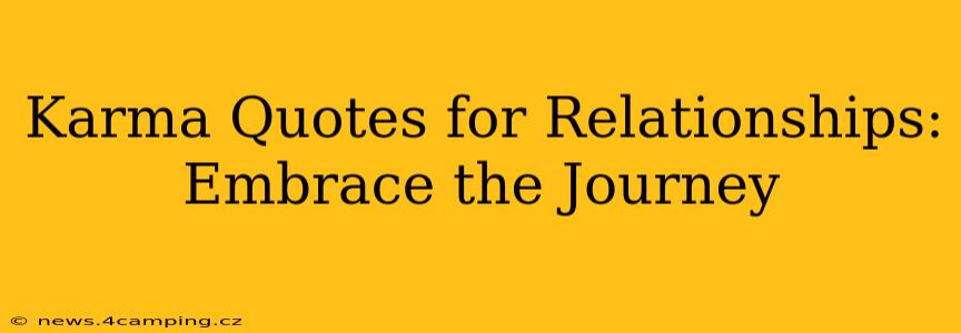Karma Quotes for Relationships: Embrace the Journey