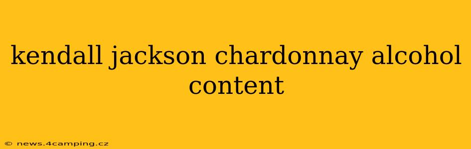 kendall jackson chardonnay alcohol content