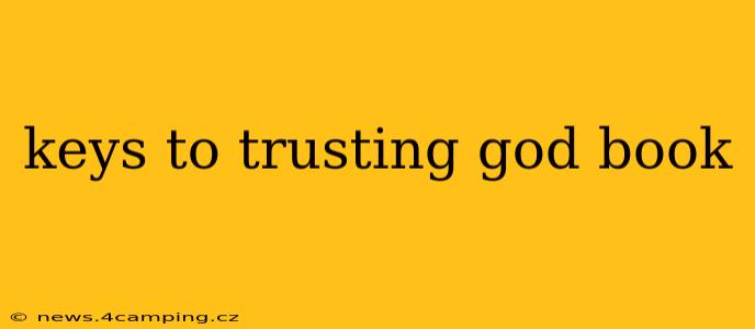 keys to trusting god book