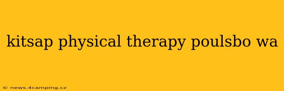 kitsap physical therapy poulsbo wa