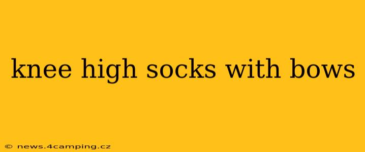 knee high socks with bows