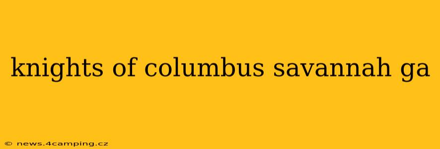 knights of columbus savannah ga