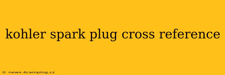 kohler spark plug cross reference