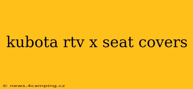 kubota rtv x seat covers