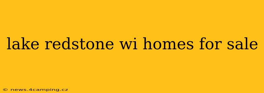 lake redstone wi homes for sale