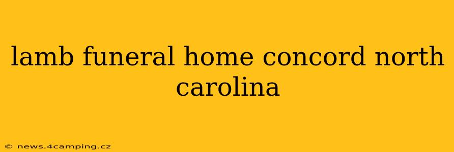 lamb funeral home concord north carolina