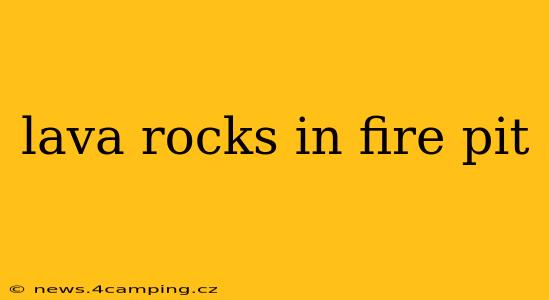 lava rocks in fire pit
