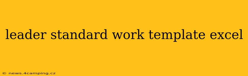 leader standard work template excel