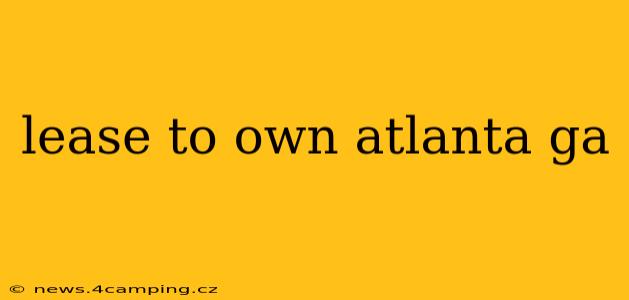 lease to own atlanta ga