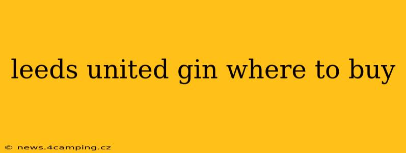 leeds united gin where to buy