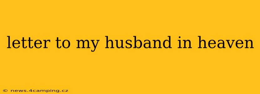 letter to my husband in heaven