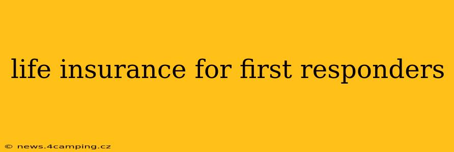 life insurance for first responders