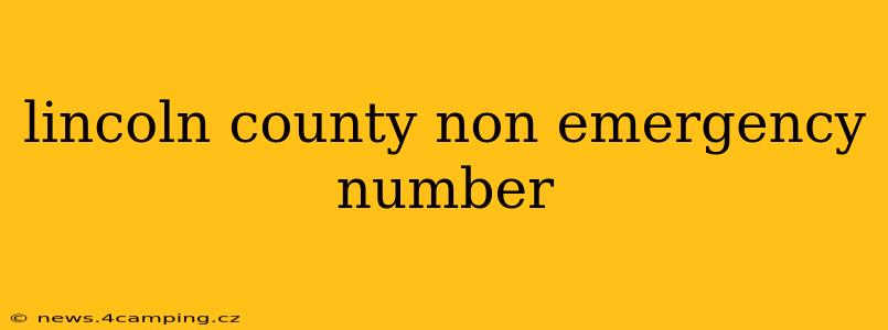lincoln county non emergency number